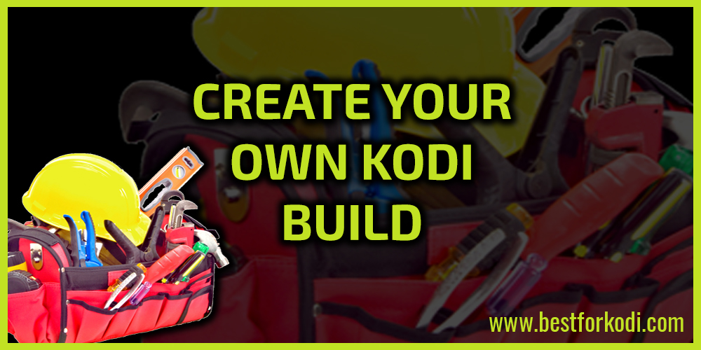 Creating your Own Kodi build Part Nine