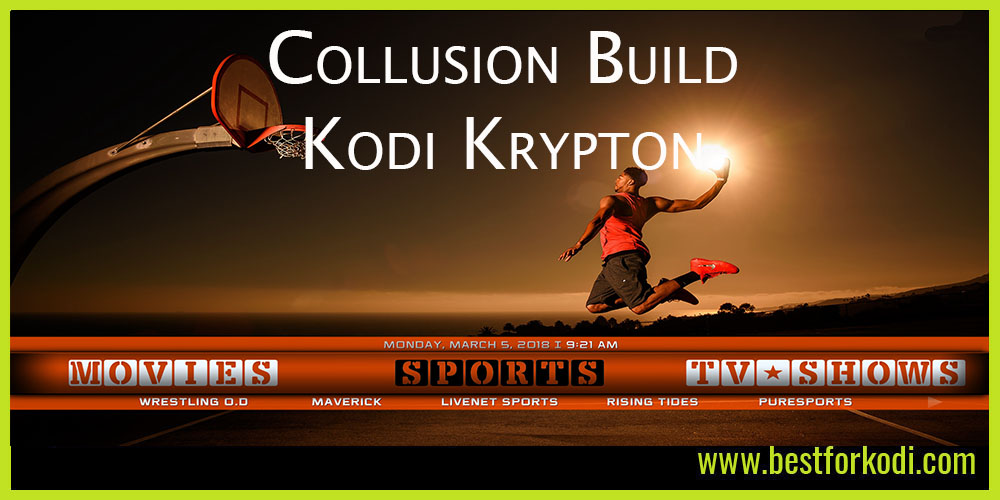 A Sneaky Peak at The Collusion Build Krypton - Kodi 17.6